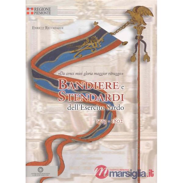 Bandiere e stendardi dell'esercito sardo 1713-1802