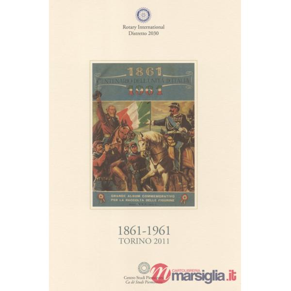 1861-1961 Torino 2011 (rist. anast. 1961). Ediz. illustrata