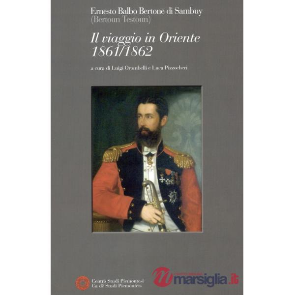 Viaggio in Oriente 1861-1862 (Il)
