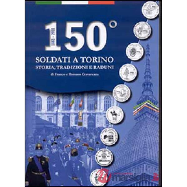 150° Soldati a Torino. Storia, tradizioni, raduni