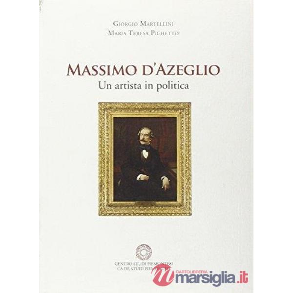 Massimo d'Azeglio. Un artista in politica