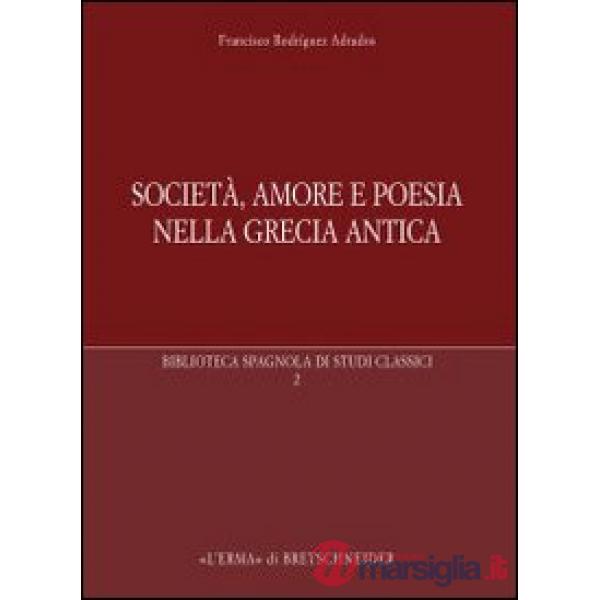 Società, amore e poesia nella Grecia antica