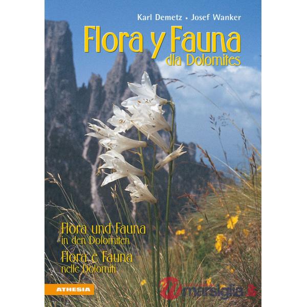 Flora y fana dla Dolomites-Flora und Fauna in den Dolomiten-Flora e fauna nelle Dolomiti