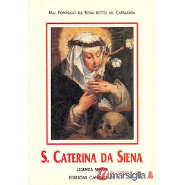 Santa Caterina da Siena. Legenda minor