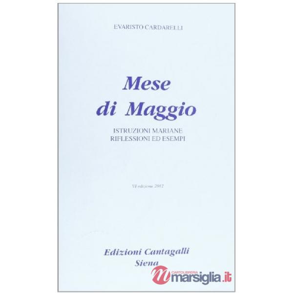 Mese di maggio. Istruzioni mariane. Riflessioni ed esempi
