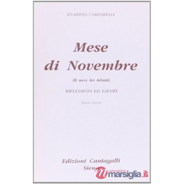 Mese di novembre, il mese dei morti. Riflessioni ed esempi (Il)