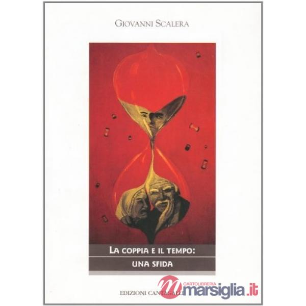 Coppia e il tempo. Una sfida (La)
