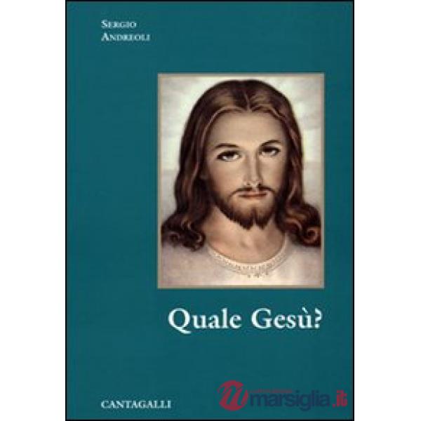 Quale Gesù?