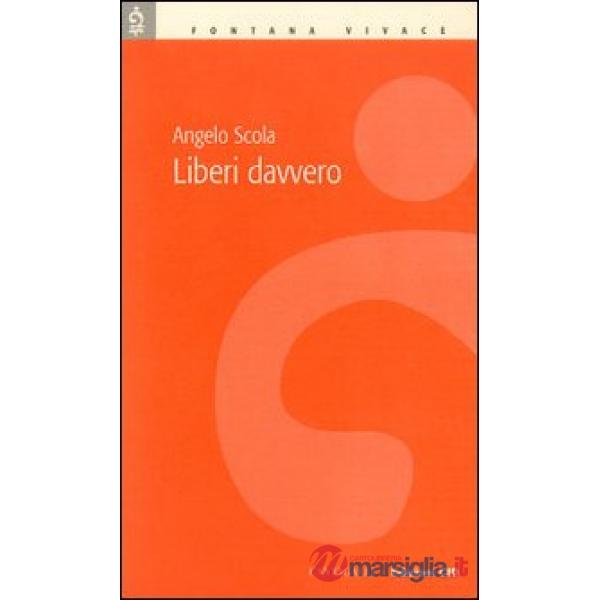 Liberi davvero