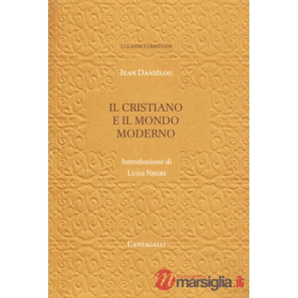 Cristiano e il mondo moderno (Il)