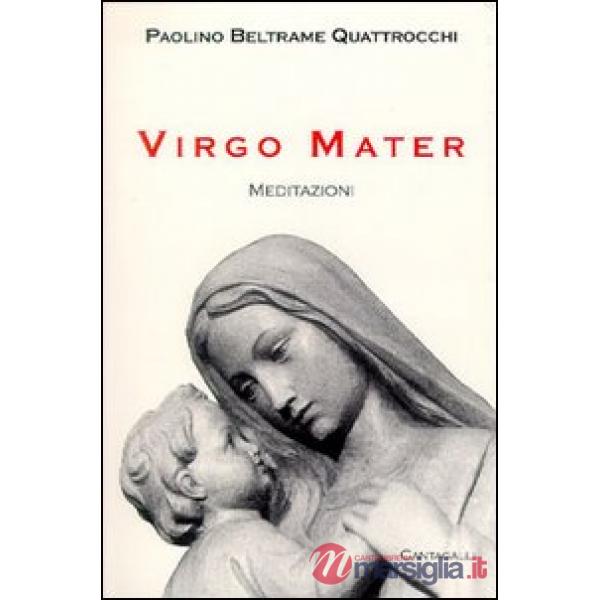 Virgo Mater. Meditazioni