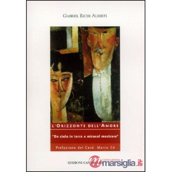 Orizzonte dell'amore. «Da cielo in terra o miracol mostrare» (L')