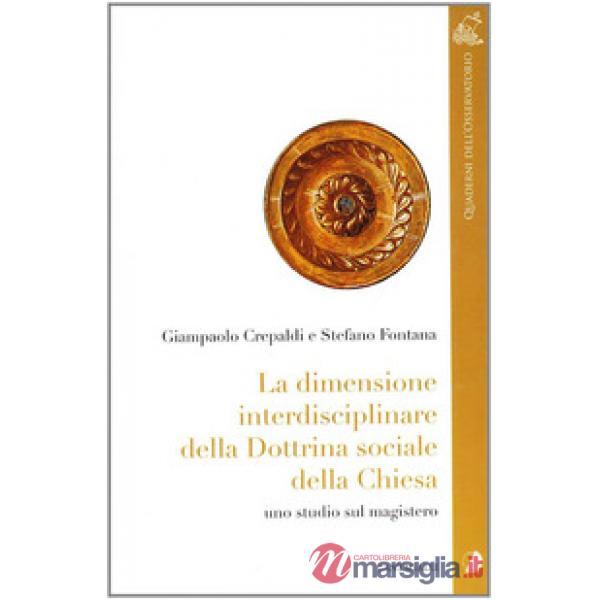 Dimensione interdisciplinare della dottrina sociale della Chiesa. Uno studio sul