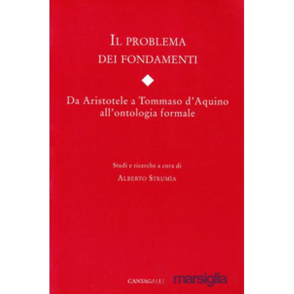 Problema dei fondamenti. Da Aristotele a Tommaso d'Aquino all'ontologia formale 
