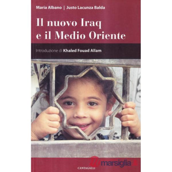 Nuovo Iraq e il Medio Oriente (Il)