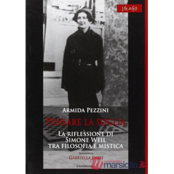 Pensare la soglia. La riflessione di Simone Weil tra filosofia e mistica