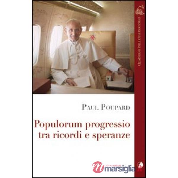 Populorum Progressio. Tra ricordi e speranze
