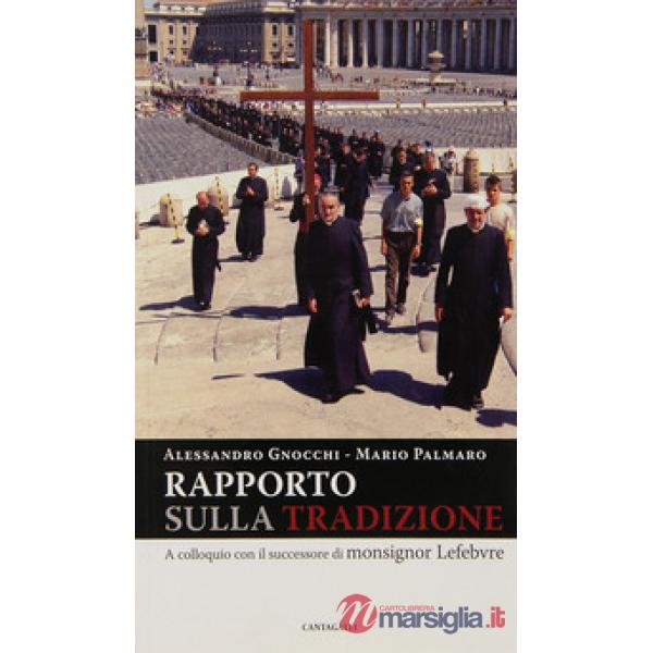Rapporto sulla tradizione. A colloquio con il successore di monsignor Lefebvre