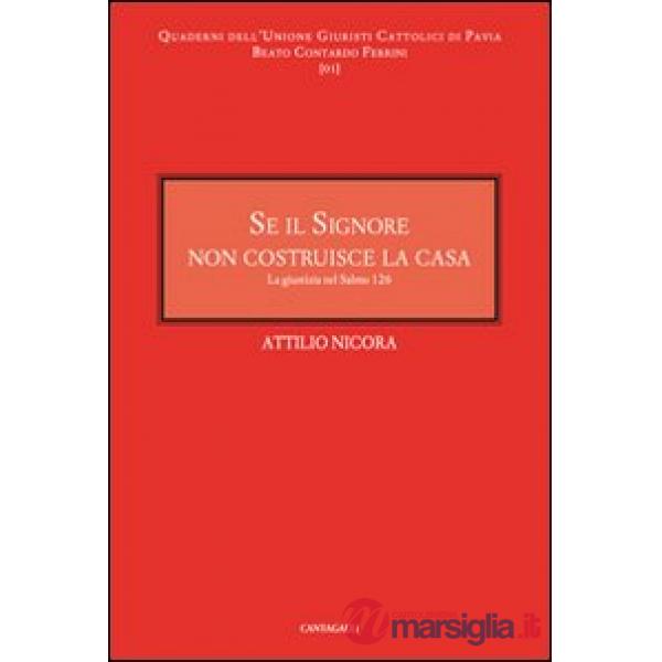 Se il signore non costruisce la casa. La giustizia nel salmo 126