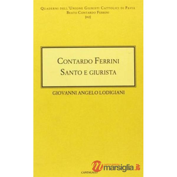 Contardo Ferrini. Santo e giurista