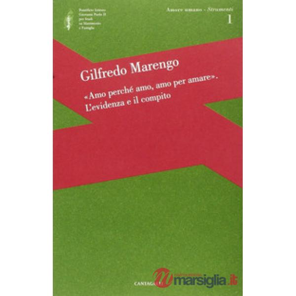 Amo perché amo, amo per amare. L'evidenza e il compito