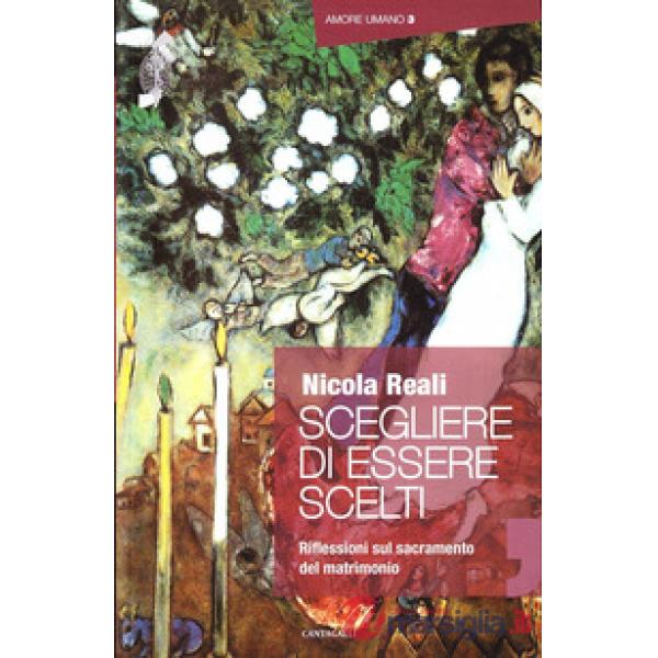 Scegliere di essere scelti. Riflessioni sul sacramento del matrimonio