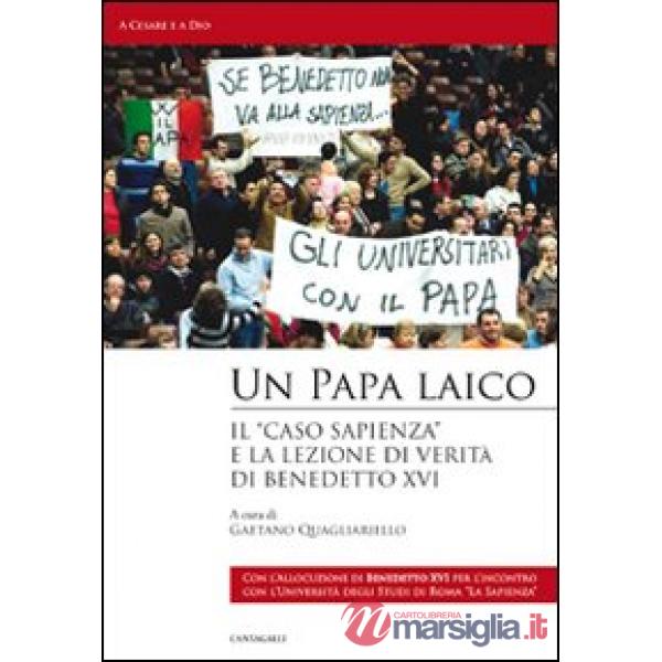 Papa laico. «Il caso Sapienza»: per la verità e la libertà (Un)
