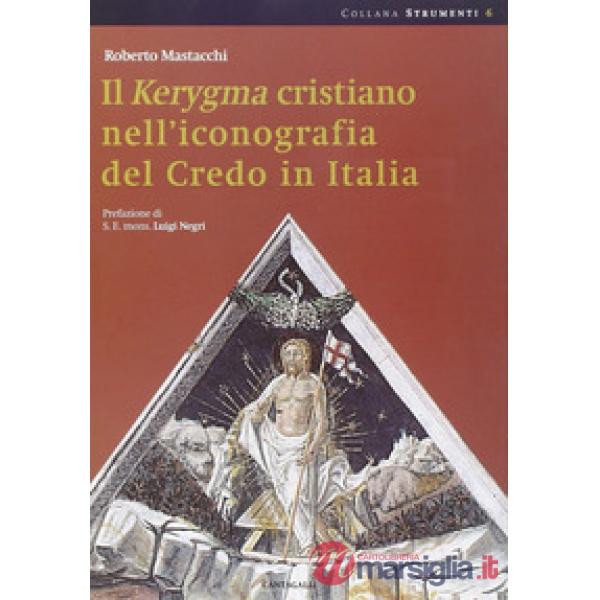 Kerigma cristiano nell'iconografia del credo in Italia (Il)