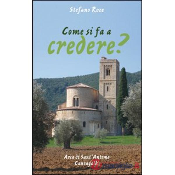 Come si fà a credere