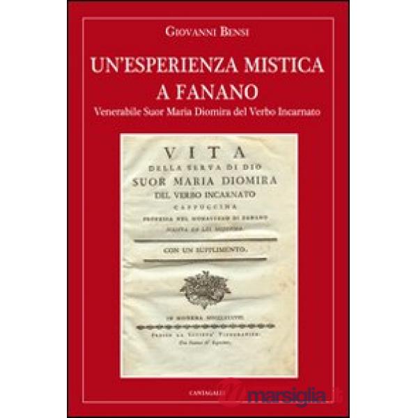 Esperienza mistica a Fanano. Venerabile suor Maria Diomira del Verbo Incarnato (Un')