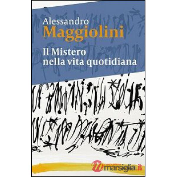 Mistero nella vita quotidiana (Il)