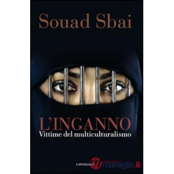 Inganno. Vittime del multiculturalismo (L')