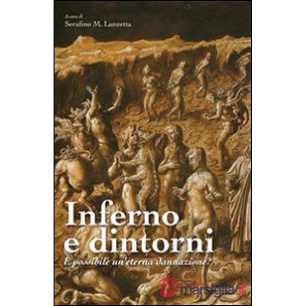 Inferno e dintorni. È possibile un'eterna dannazione?