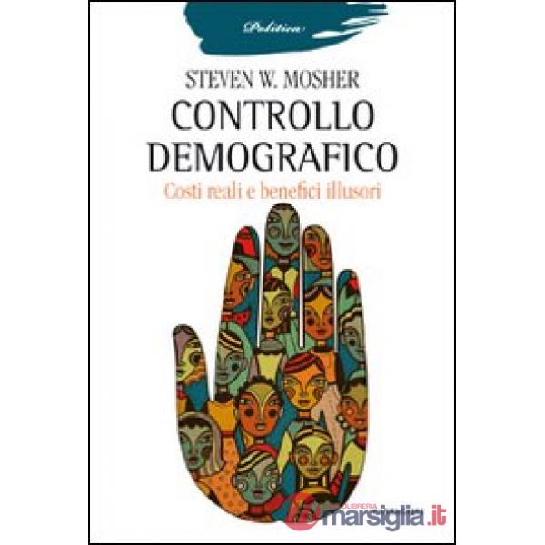 Controllo demografico. Costi reali e benefici illusori