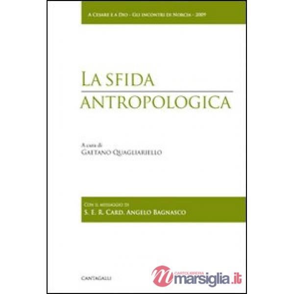 Sfida antropologica (La)