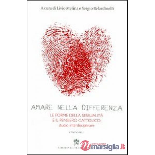 Amare nella differenza. Le forme della sessualità e il pensiero cristiano: studi