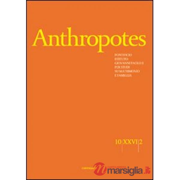 Anthropotes. Rivista di studi sulla persona e la famiglia (2010). Vol. 2