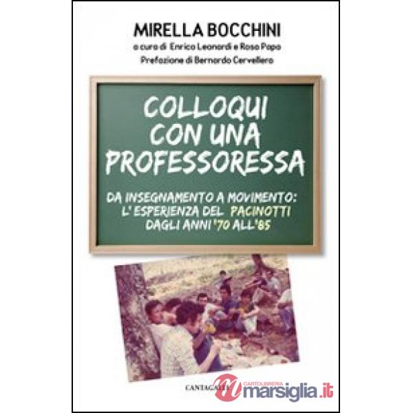 Colloqui con una professoressa. Da insegnamento a movimento: l'esperienza del Pa