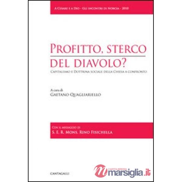 Profitto, sterco del diavolo? Capitalismo e dottrina sociale della Chiesa a conf
