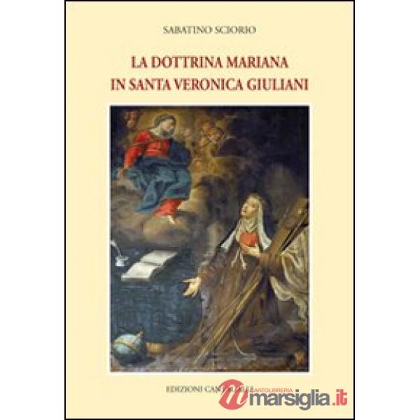 Dottrina mariana in Santa Veronica Giuliani (La)
