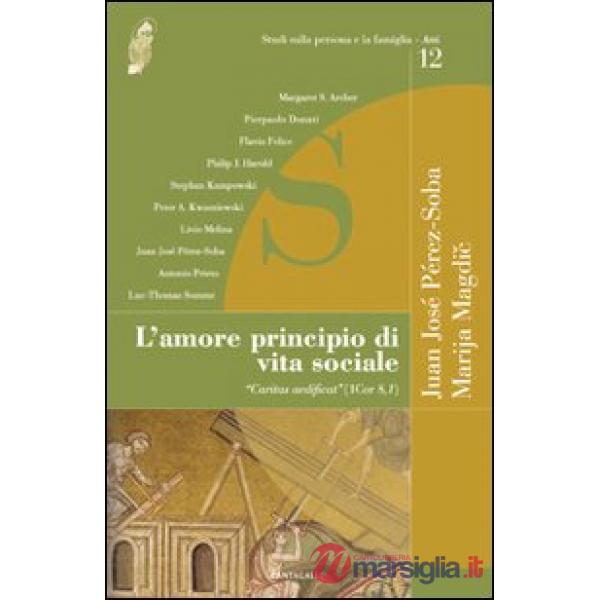 Amore principio di vita sociale. «Caritas aedificat» (1Cor 8,1) (L')