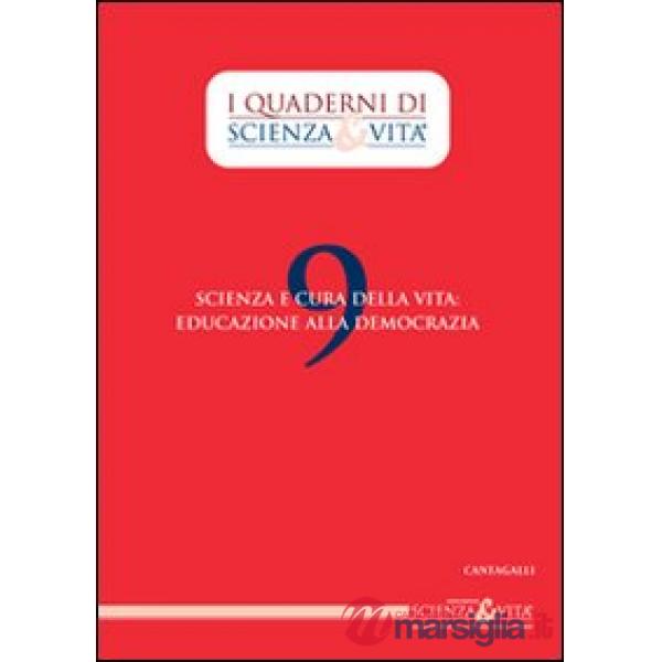 Scienza e cura della vita: educazione alla democrazia