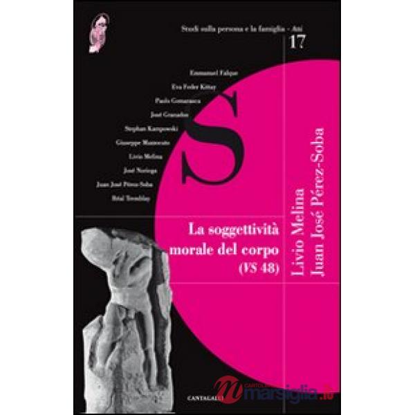 Soggettività morale del corpo (VS 48) (La)