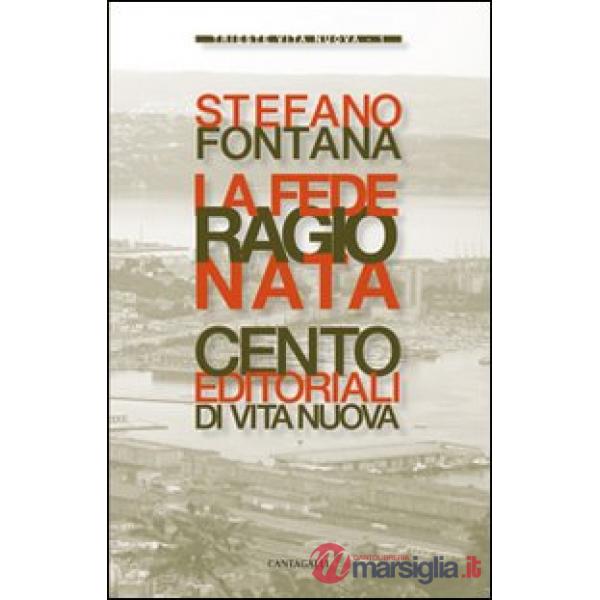 Fede ragionata. Cento editoriali di «Vita Nuova» (La)