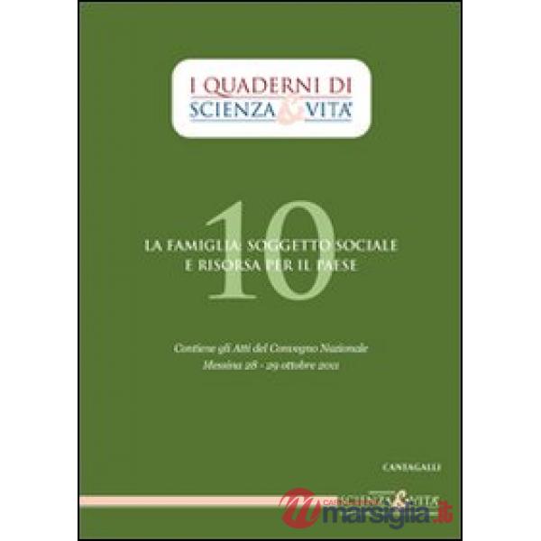 Famiglia: soggetto sociale e risorsa per il paese (La)