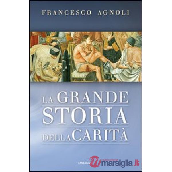 Grande storia della carità (La)