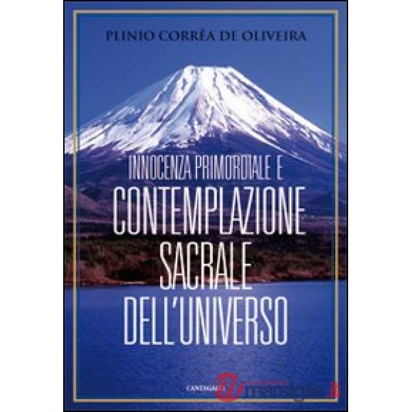Innocenza primordiale e contemplazione sacrale dell'universo
