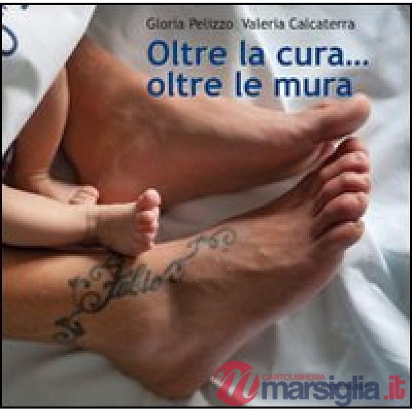 Oltre la cura... oltre le mura