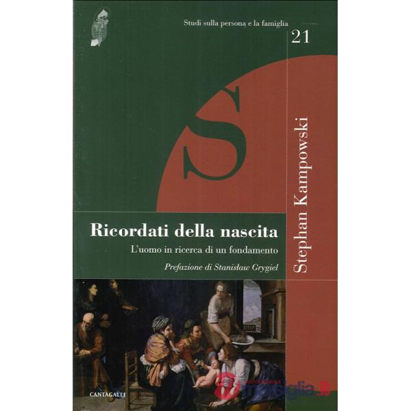 Ricordati della nascita. L'uomo in ricerca di un fondamento