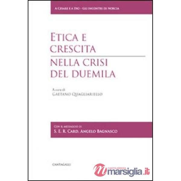 Etica e crescita nella crisi del Duemila